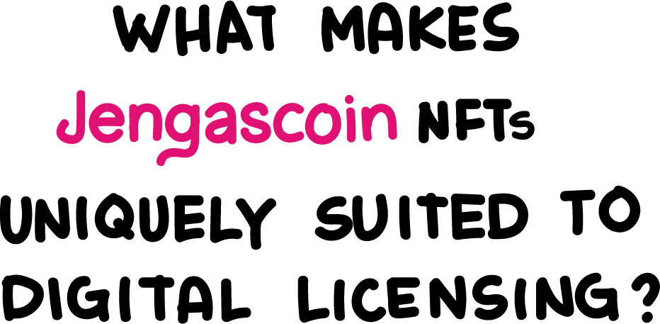 How are Jengascoin NFTs Better Suited for Digital Licensing than Ethereum (ETH), Cardano (ADA) , or Tron (TRX)?